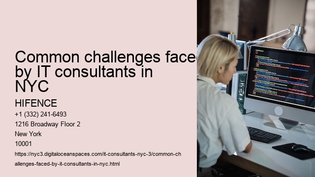 Common challenges faced by IT consultants in NYC