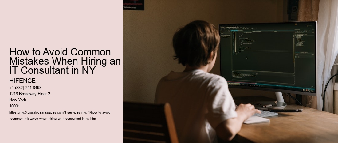 How to Avoid Common Mistakes When Hiring an IT Consultant in NY