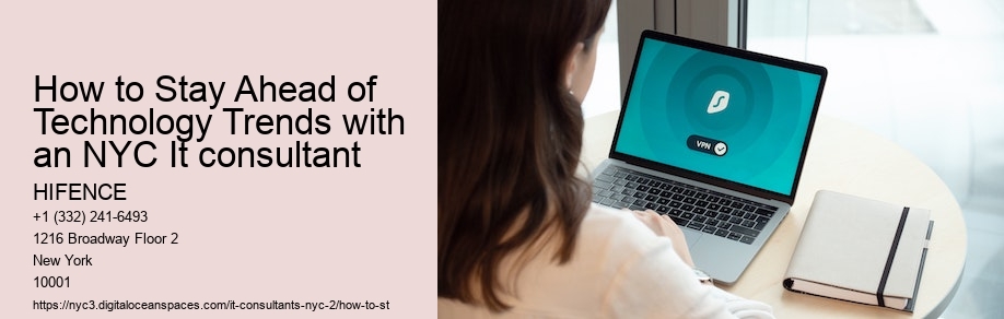How to Stay Ahead of Technology Trends with an NYC It consultant 