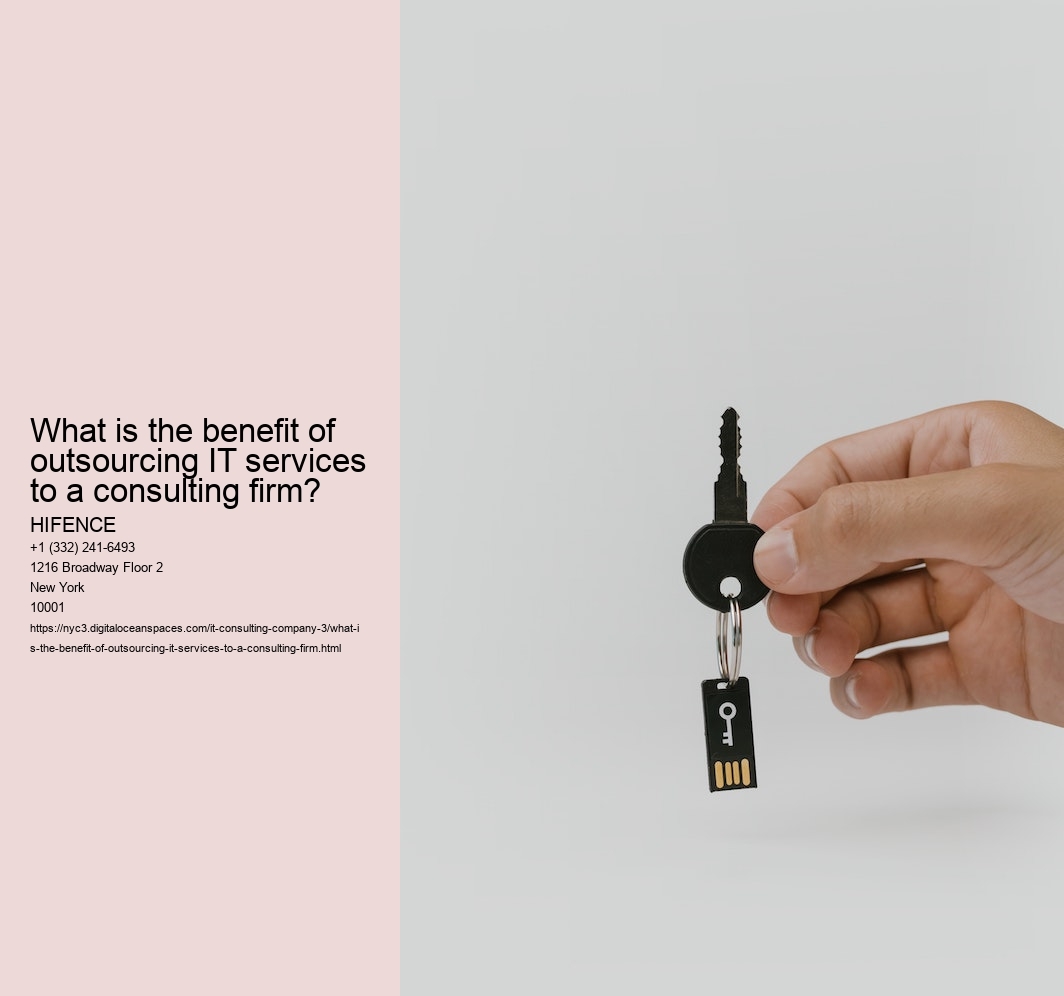 What is the benefit of outsourcing IT services to a consulting firm?