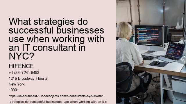 What strategies do successful businesses use when working with an IT consultant in NYC?