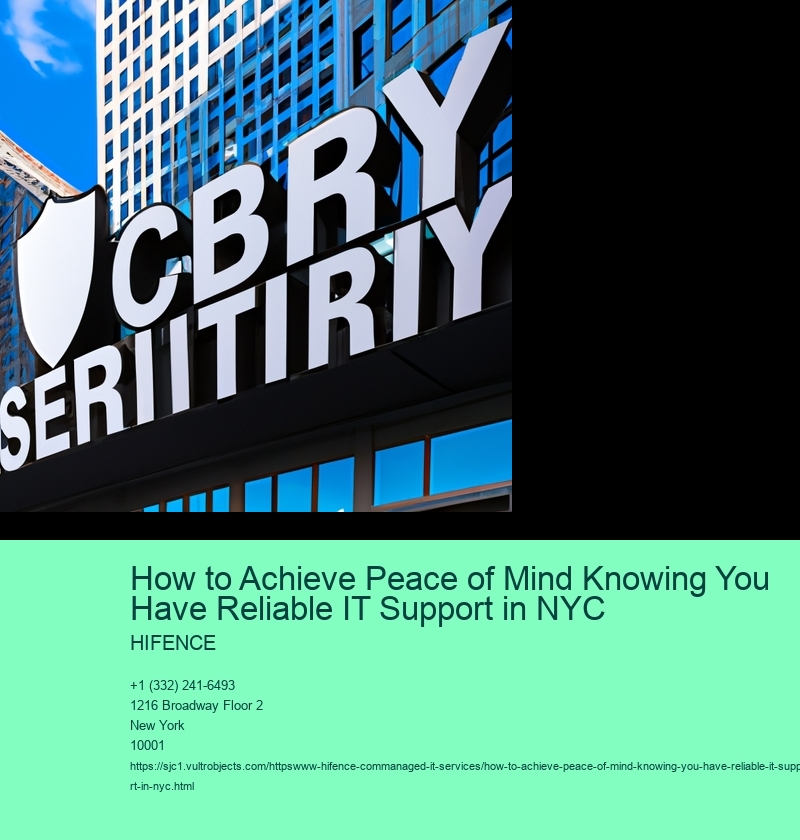 How to Achieve Peace of Mind Knowing You Have Reliable IT Support in NYC