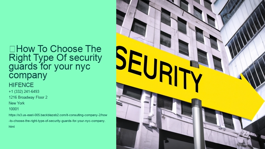 	How To Choose The Right Type Of security guards for your nyc company