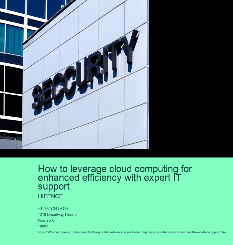 How to leverage cloud computing for enhanced efficiency with expert IT support