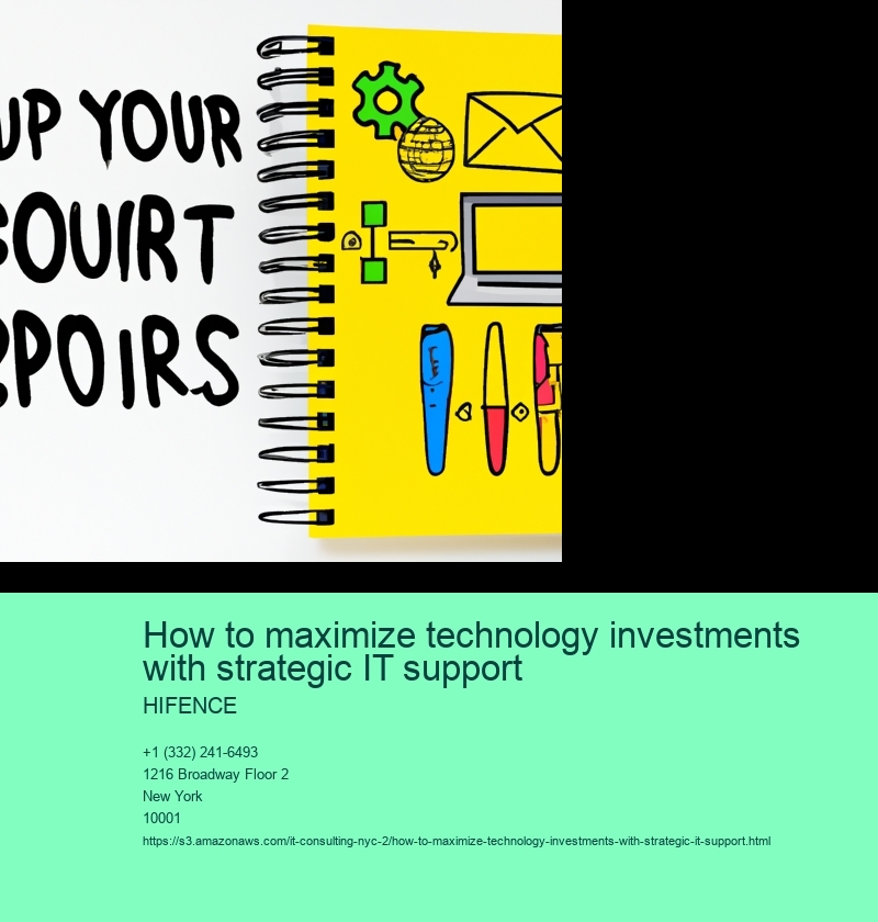How to maximize technology investments with strategic IT support 