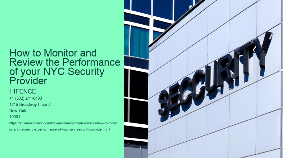 How to Monitor and Review the Performance of your NYC Security Provider 