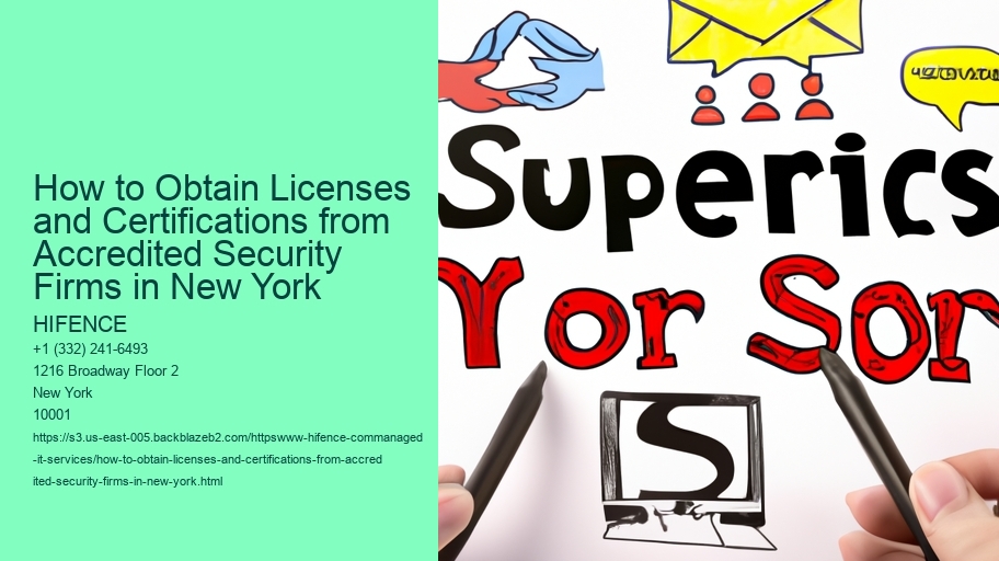 How to Obtain Licenses and Certifications from Accredited Security Firms in New York