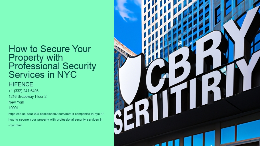 How to Secure Your Property with Professional Security Services in NYC