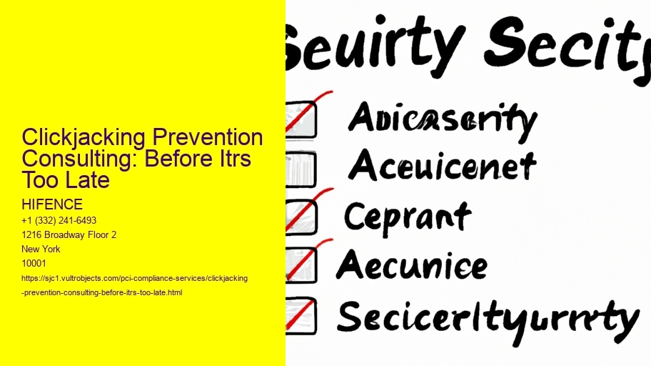 Clickjacking Prevention Consulting: Before Itrs Too Late