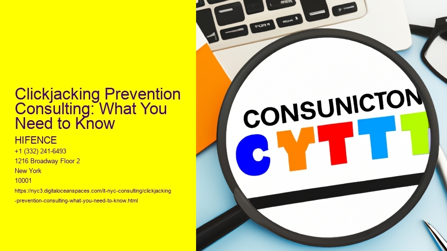 Clickjacking Prevention Consulting: What You Need to Know