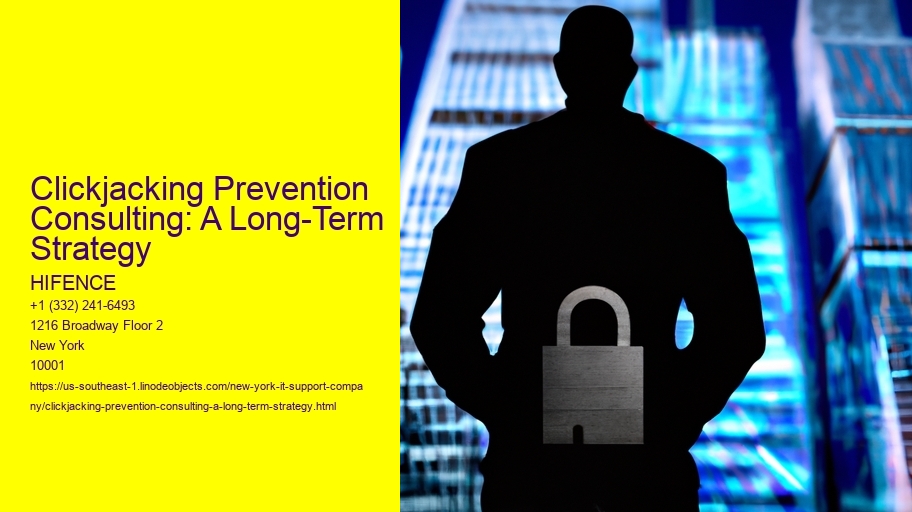 Clickjacking Prevention Consulting: A Long-Term Strategy