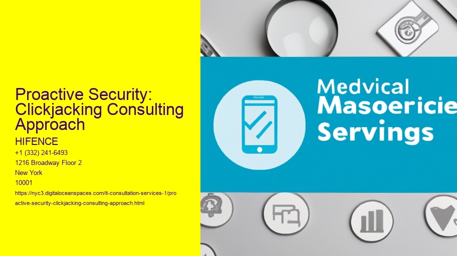 Proactive Security: Clickjacking Consulting Approach