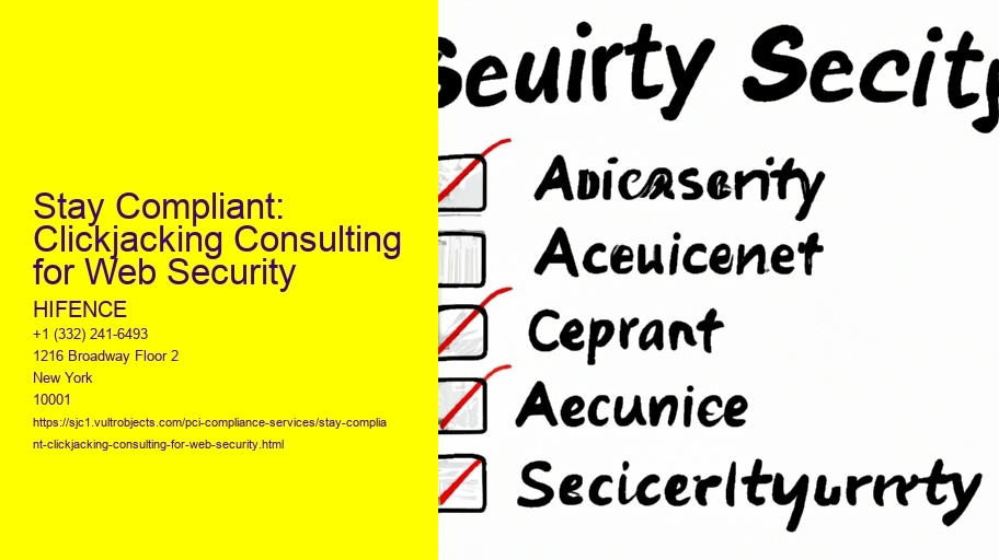 Stay Compliant: Clickjacking Consulting for Web Security