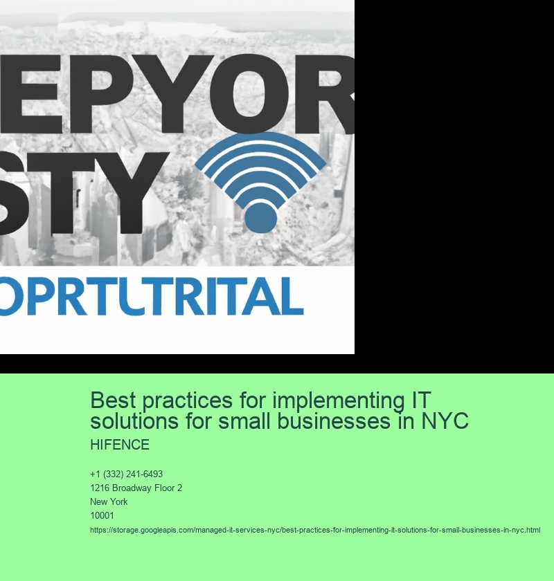 Best practices for implementing IT solutions for small businesses in NYC 