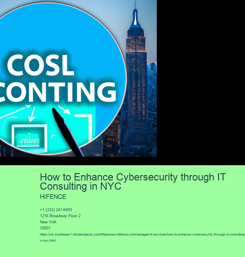 How to Enhance Cybersecurity through IT Consulting in NYC