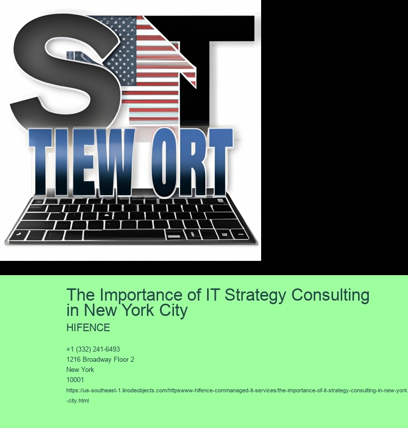 The Importance of IT Strategy Consulting in New York City