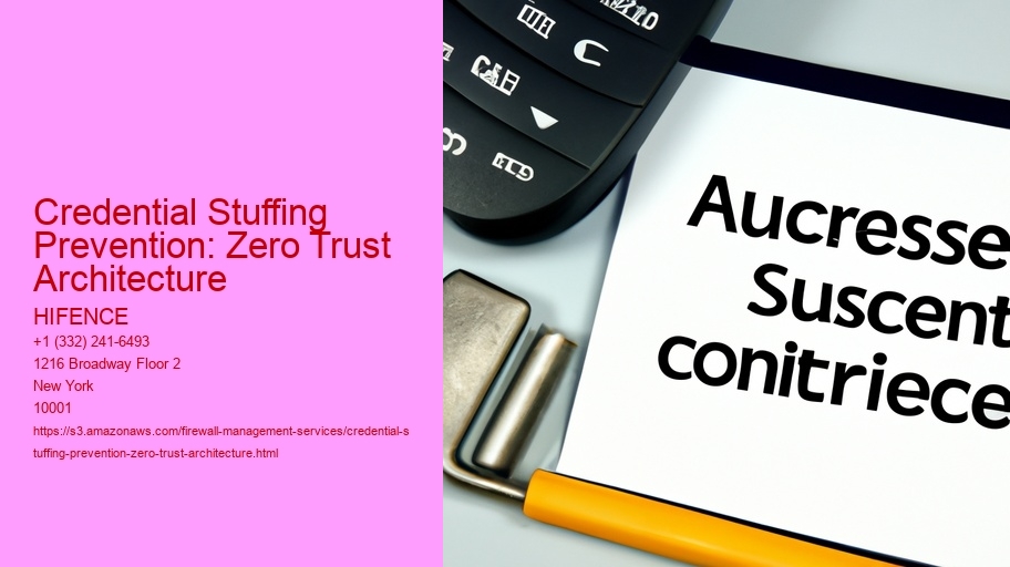 Credential Stuffing Prevention: Zero Trust Architecture