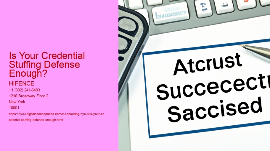 Is Your Credential Stuffing Defense Enough?