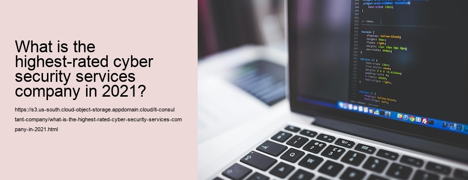 What is the highest-rated cyber security services company in 2021?