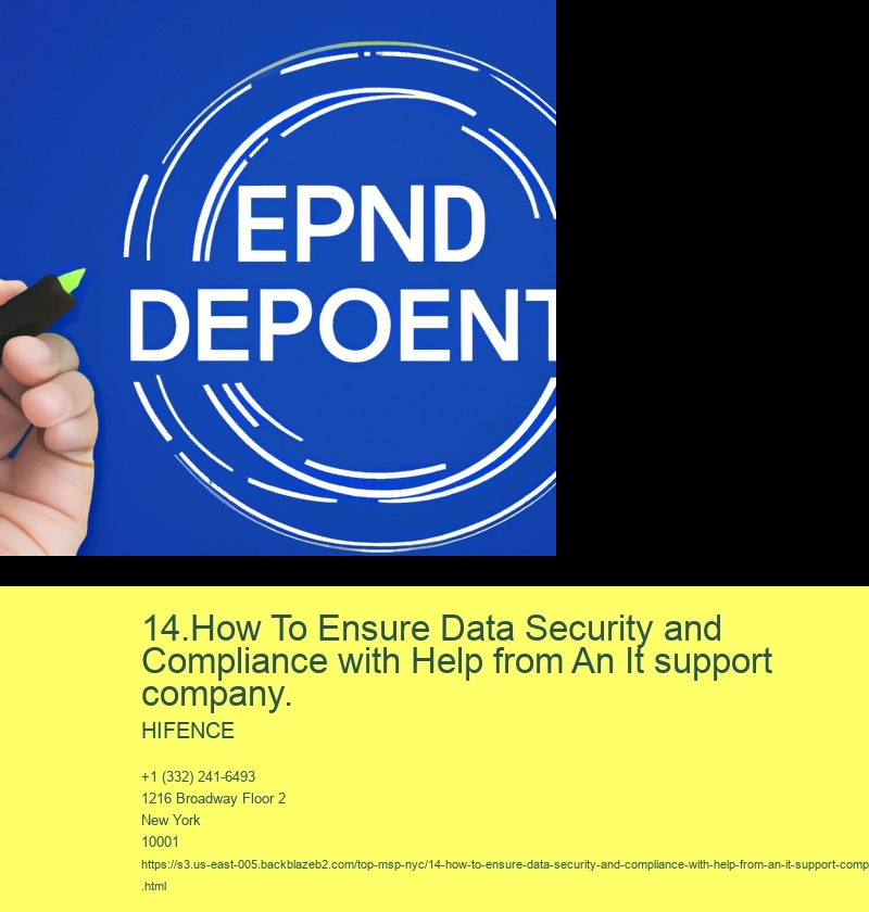 14.How To Ensure Data Security and Compliance with Help from An It support company.