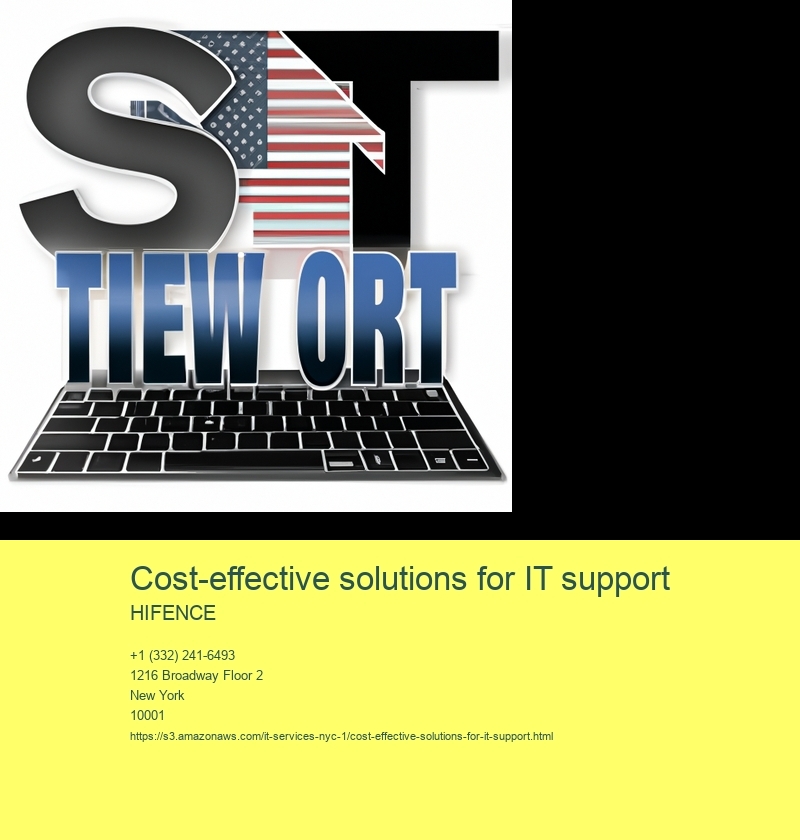 Cost-effective solutions for IT support