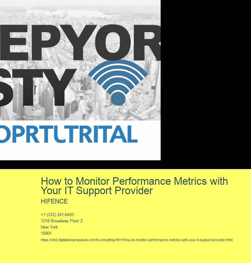 How to Monitor Performance Metrics with Your IT Support Provider