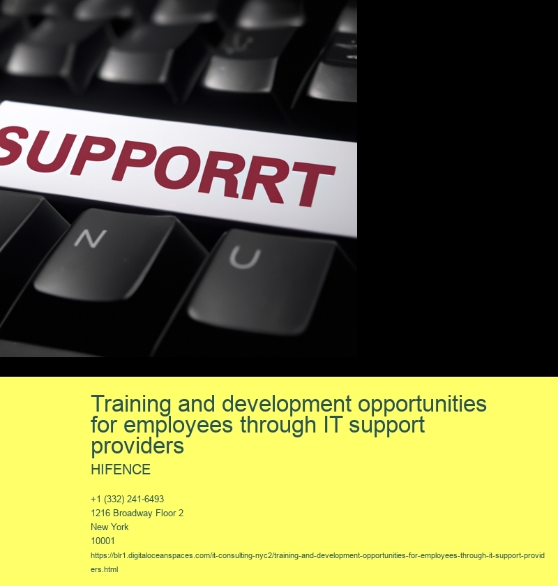 Importance of IT support providers in facilitating employee growth