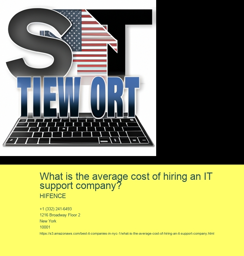 What is the average cost of hiring an IT support company?