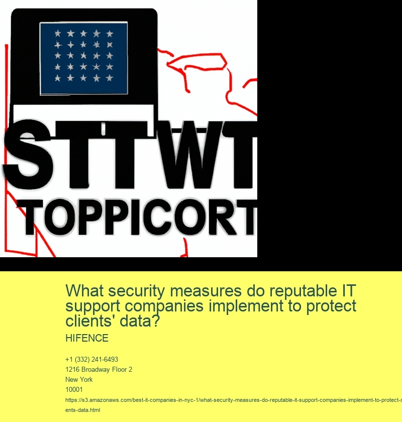 What security measures do reputable IT support companies implement to protect clients' data?