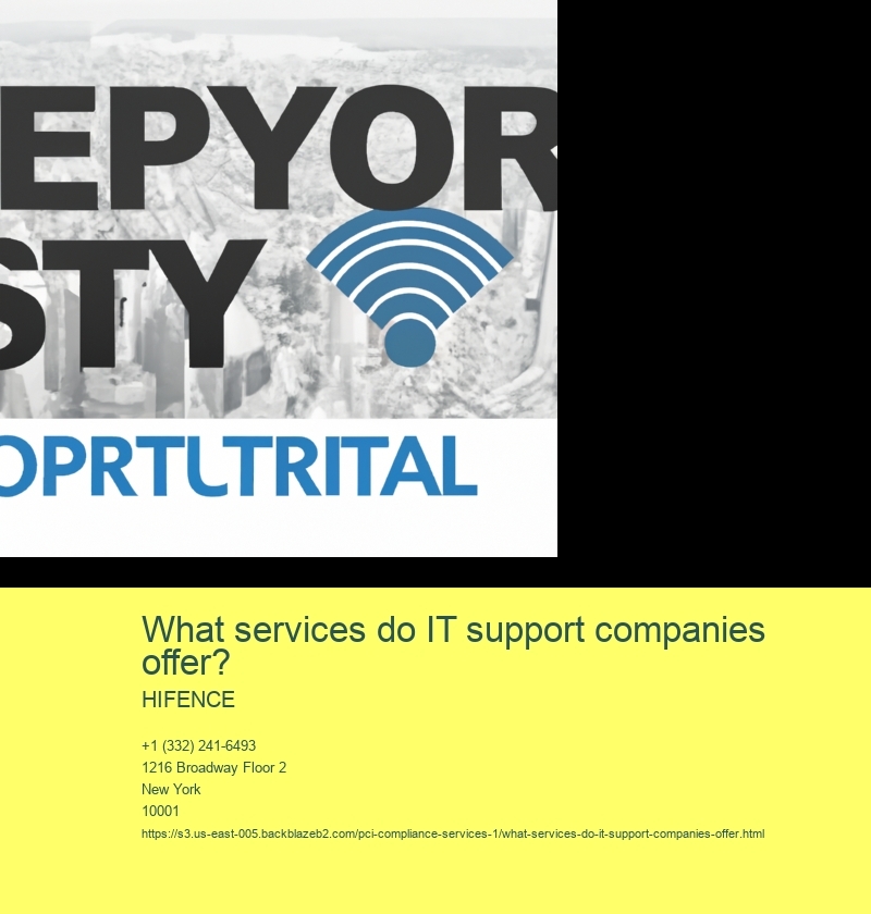 What services do IT support companies offer?