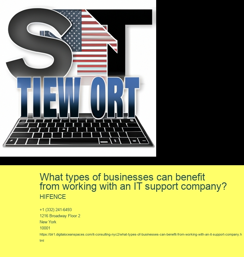 What types of businesses can benefit from working with an IT support company?