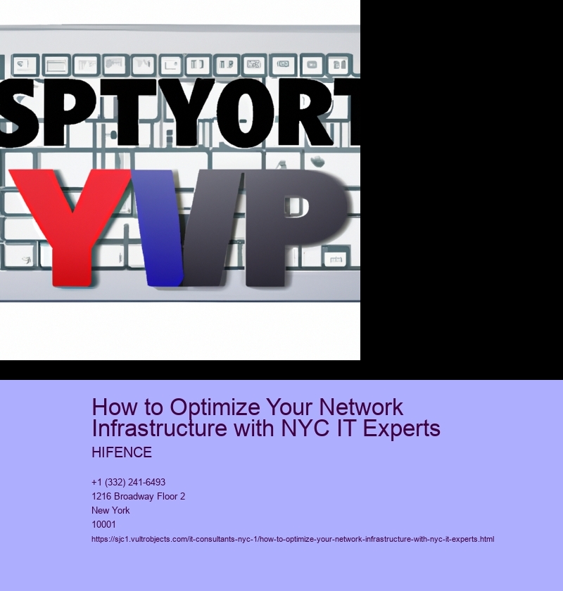 How to Optimize Your Network Infrastructure with NYC IT Experts 