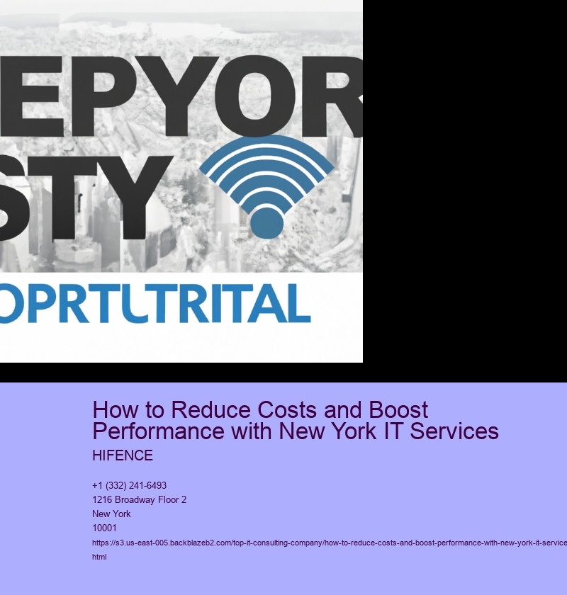 How to Reduce Costs and Boost Performance with New York IT Services 