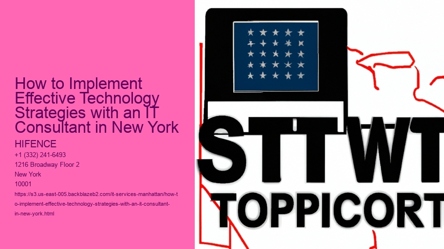 How to Implement Effective Technology Strategies with an IT Consultant in New York