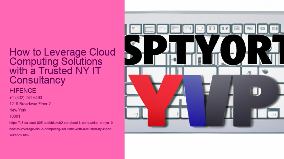 How to Leverage Cloud Computing Solutions with a Trusted NY IT Consultancy 