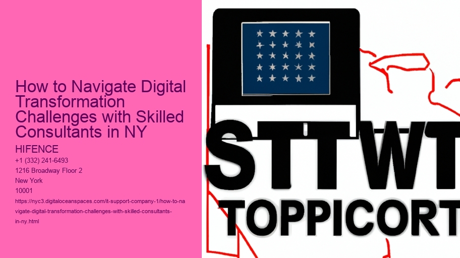 How to Navigate Digital Transformation Challenges with Skilled Consultants in NY