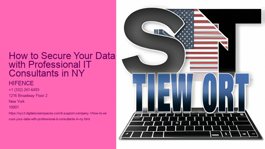 How to Secure Your Data with Professional IT Consultants in NY