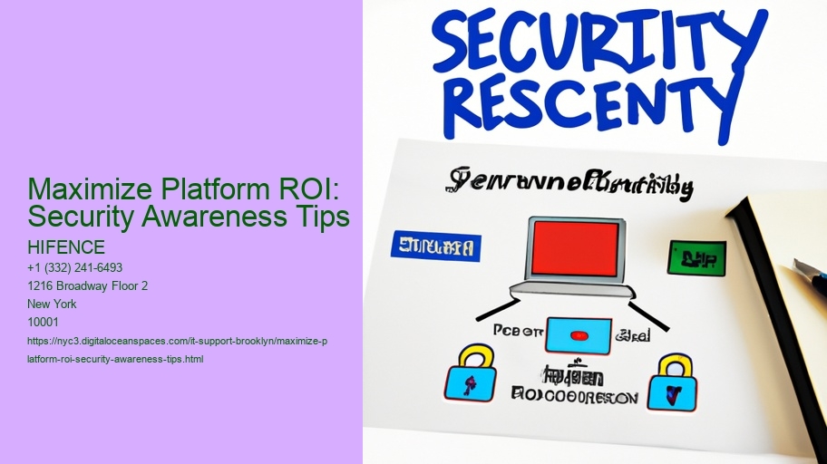 Maximize Platform ROI: Security Awareness Tips
