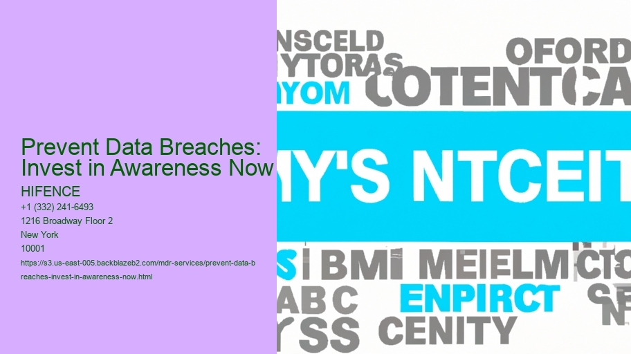 Prevent Data Breaches: Invest in Awareness Now