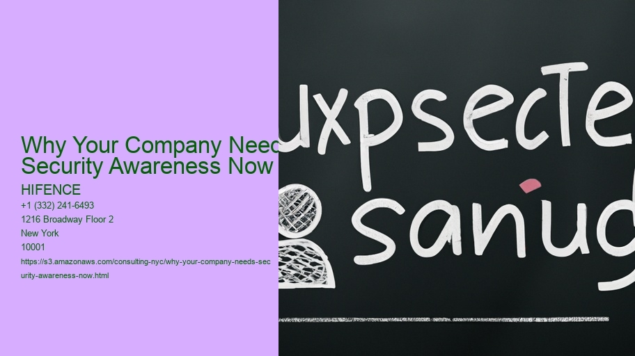 Why Your Company Needs Security Awareness Now