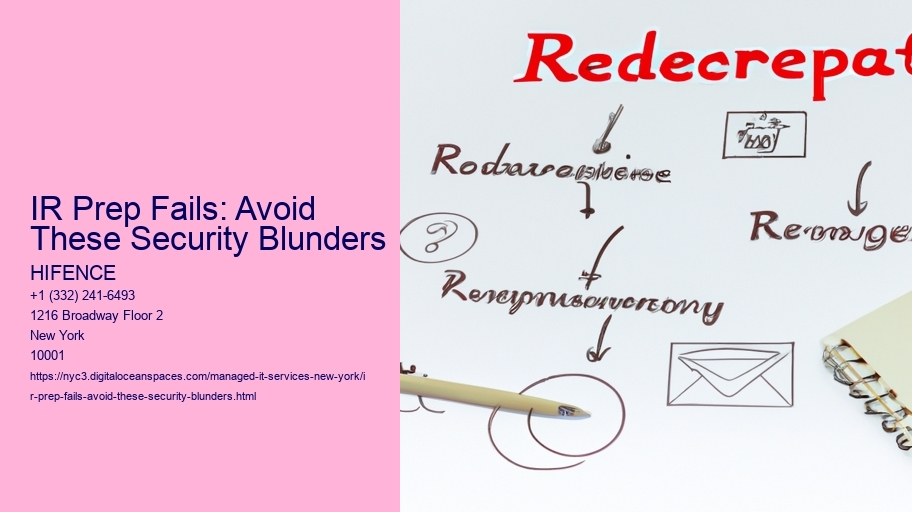 IR Prep Fails: Avoid These Security Blunders