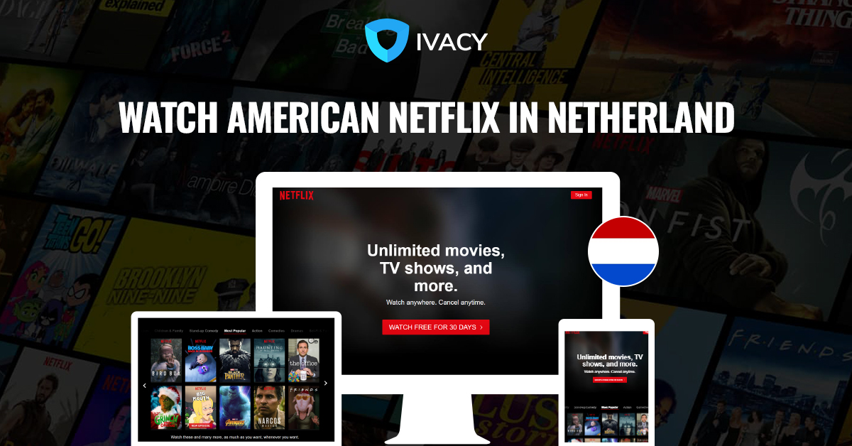 How to watch American Netflix in Netherlands?