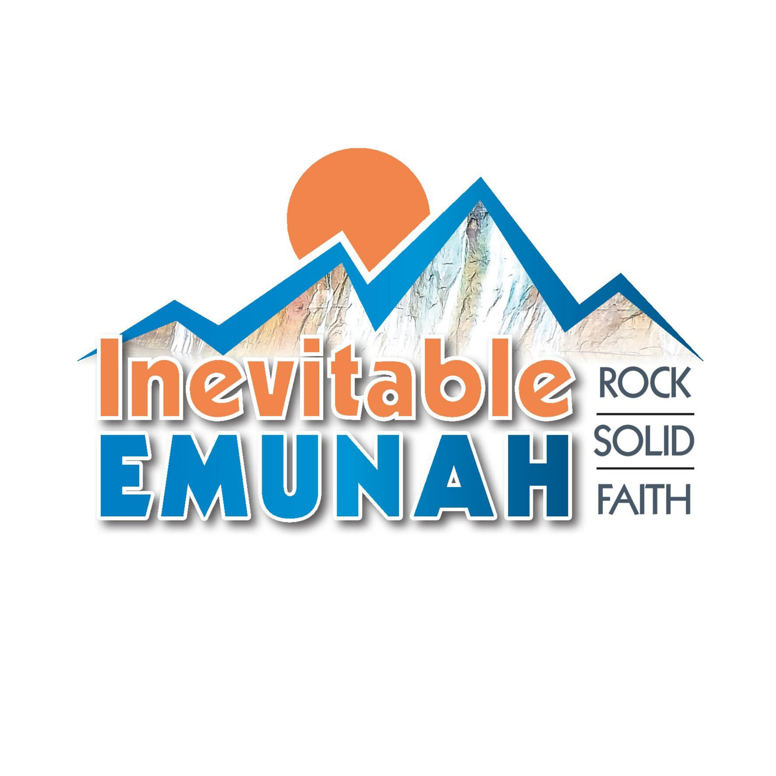 Inevitable Emunah with Shlomtzy Weisz