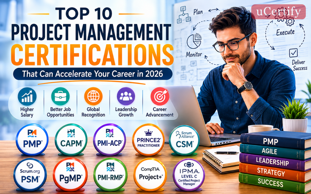 Top 10 Project Management Certifications That Can Accelerate Your Career in 2026