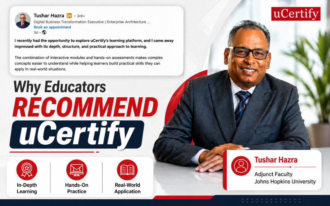 uCertify Learning Platform Review: Dr. Tushar Hazra Shares His Perspective