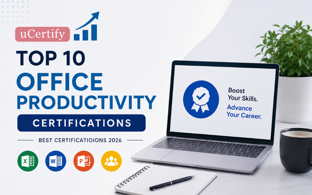 Top 10 Office Productivity Certifications to Boost Career Growth in 2026