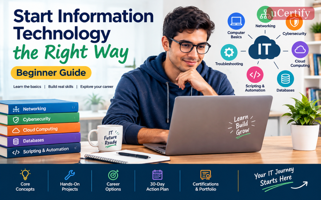 Start Information Technology the Right Way (Beginner Guide)