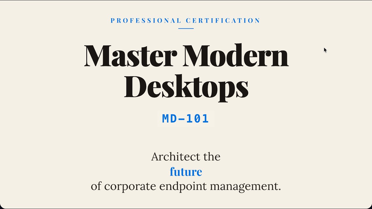 MD-101 : Managing Modern Desktops (MD-101)