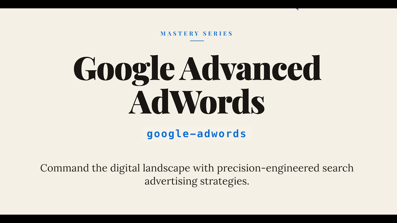 google-adwords : Google Advanced Google AdWords