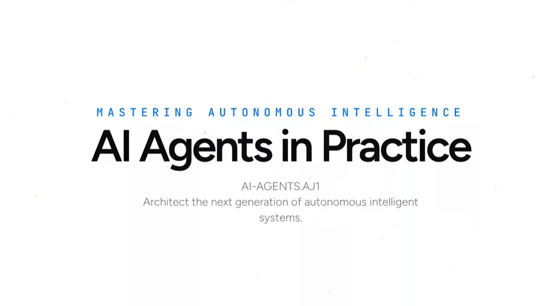 AI-AGENTS.AJ1 : AI Agents in Practice